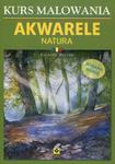 Kurs malowania Akwarele Natura w sklepie internetowym Booknet.net.pl