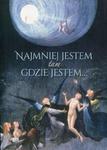 Najmniej jestem tam gdzie jestem w sklepie internetowym Booknet.net.pl