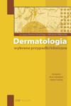 Dermatologia wybrane przypadki kliniczne w sklepie internetowym Booknet.net.pl