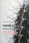 Nihilizm instynktowny w sklepie internetowym Booknet.net.pl