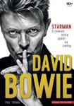 David Bowie. Starman. Człowiek, który spadł na ziemię w sklepie internetowym Booknet.net.pl