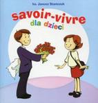 Savoir-vivre dla dzieci w sklepie internetowym Booknet.net.pl