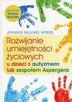 Rozwijanie umiejętności życiowych u dzieci z autyzmem lub zespołem Aspergera w sklepie internetowym Booknet.net.pl