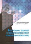 Rola pedagoga szkolnego w szkolnym systemie pomocy psychologiczno-pedagogicznej w sklepie internetowym Booknet.net.pl