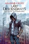 ASSASSINS CREED LAST DESCENDANTS BR INSIGNIS9788365315755 w sklepie internetowym Booknet.net.pl