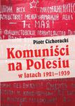 Komuniści na Polesiu w latach 1921-1939 w sklepie internetowym Booknet.net.pl