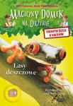 Magiczny domek na drzewie Tropiciele faktów Lasy deszczowe w sklepie internetowym Booknet.net.pl