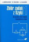 Zbiór zadań z fizyki Tom 1 dla uczniów szkół średnich i kandydatów na studia w sklepie internetowym Booknet.net.pl