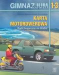 Bądź bezpieczny na drodze 1-3 Podręcznik Karta motorowerowa w sklepie internetowym Booknet.net.pl