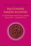 Piastowskie księżne regentki w sklepie internetowym Booknet.net.pl