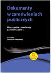 Dokumenty w zamówieniach publicznych Wzory zgodne z nowelizacją z 22 czerwca 2016 r. w sklepie internetowym Booknet.net.pl