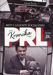 Kronika PRL 1944-1989 Tom 28 Mity i legendy socjalizmu w sklepie internetowym Booknet.net.pl