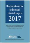 Rachunkowość jednostek oświatowych 2017 w sklepie internetowym Booknet.net.pl