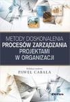 Metody doskonalenia procesów zarządzania projektami w organizacji w sklepie internetowym Booknet.net.pl
