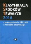 Klasyfikacja środków trwałych 2016 w sklepie internetowym Booknet.net.pl