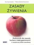 Zasady żywienia. Podręcznik dla zawodu kucharz małej gastronomii w sklepie internetowym Booknet.net.pl