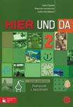 Hier und da 2 Podręcznik z ćwiczeniami z płytą CD Język niemiecki w sklepie internetowym Booknet.net.pl