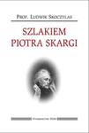 Szlakiem Piotra Skargi w sklepie internetowym Booknet.net.pl