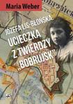 Józefa Lis-Błońska Ucieczka z Twierdzy "Bobrujsk" w sklepie internetowym Booknet.net.pl