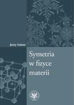 Symetria w fizyce materii w sklepie internetowym Booknet.net.pl