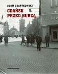 Gdańsk przed burzą Tom 1: Korespondencja 1931-1934 w sklepie internetowym Booknet.net.pl