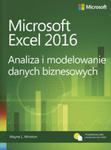 Microsoft Excel 2016 Analiza i modelowanie danych biznesowych w sklepie internetowym Booknet.net.pl