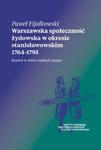 Warszawska społeczność żydowska w okresie stanisławowskim 1764-1795 w sklepie internetowym Booknet.net.pl