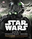Star Wars. Łotr 1 Przewodnik ilustrowany w sklepie internetowym Booknet.net.pl