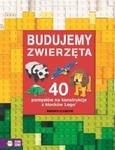 Budujemy zwierzęta. 40 pomysłów na konstrukcje z klocków Lego w sklepie internetowym Booknet.net.pl