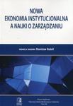 Nowa ekonomia instytucjonalna a nauki o zarządzaniu w sklepie internetowym Booknet.net.pl