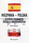 Hiszpania-Polska Studium poznawcze rozwoju gospodarczego w sklepie internetowym Booknet.net.pl