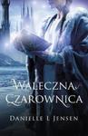 Waleczna Czarownica. Tom 3. Trylogia Klątwy w sklepie internetowym Booknet.net.pl