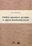 Polskie operatory pytajne w ujęciu diachronicznym w sklepie internetowym Booknet.net.pl