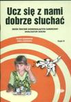Ucz się z nami dobrze słuchać Zbiór ćwiczeń doskonalących zaburzony analizator słuchu cz. 2 w sklepie internetowym Booknet.net.pl