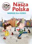 Nasza Polska. Wiersze dla dzieci w sklepie internetowym Booknet.net.pl