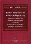 Analiza porównawcza polityki energetycznej importerów i eksporterów surowców energetycznych na przykładzie Niemiec i Arabii Saudyjskiej w sklepie internetowym Booknet.net.pl