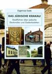 Żydowski Kraków. Przewodnik po zabytkach i miejscach pamięci Wersja niemiecka w sklepie internetowym Booknet.net.pl