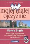 W mojej małej ojczyźnie 5 Górny Śląsk w sklepie internetowym Booknet.net.pl