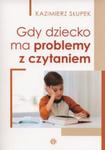 GDY DZIECKO MA PROBLEMY Z CZYTANIEM HARMONIA9788371349164 w sklepie internetowym Booknet.net.pl