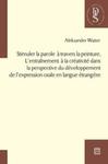 Stimuler la parole a travers la peinture. L?entraînement a la créativité dans la perspective du développement de l?expression orale en langue étrangere w sklepie internetowym Booknet.net.pl