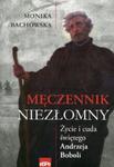 Męczennik niezłomny w sklepie internetowym Booknet.net.pl