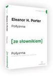 Pollyanna wersja angielska z podręcznym słownikiem w sklepie internetowym Booknet.net.pl