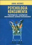 Psychologia konsumenta Psychologiczne i socjologiczne uwarunkowania zachowań konsumenckich w sklepie internetowym Booknet.net.pl