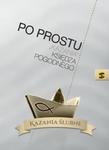 Po prostu "kazania" księdza Pogodnego. Kazania ślubne w sklepie internetowym Booknet.net.pl