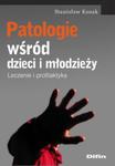 Patologie wśród dzieci i młodzieży w sklepie internetowym Booknet.net.pl