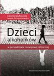 Dzieci alkoholików w perspektywie rozwojowej i klinicznej w sklepie internetowym Booknet.net.pl