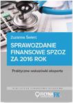 Sprawozdanie finansowe samodzielnego publicznego zakładu opieki zdrowotnej za 2016 rok w sklepie internetowym Booknet.net.pl