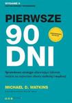 Pierwsze 90 dni. Wydanie II w sklepie internetowym Booknet.net.pl