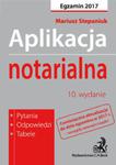Aplikacja notarialna Pytania, odpowiedzi, tabele w sklepie internetowym Booknet.net.pl