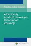 Model wyceny świadczeń zdrowotnych dla lecznictwa szpitalnego w sklepie internetowym Booknet.net.pl